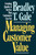 Managing Customer Value (Creating Quality and Service That Customers Can Se) by Bradley Gale, 9781451612929