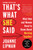 That's What She Said (What Men and Women Need To Know About Working Together) by Joanne Lipman, 9780062437228