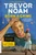 Born a Crime (Stories from a South African Childhood) - 9780399588198 by Trevor Noah