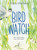 Bird Watch by Christie Matheson, Christie Matheson, 9780062393401