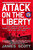 The Attack on the Liberty (The Untold Story of Israel's Deadly 1967 Assault on a U.S. Spy Ship) by James M. Scott, 9781416554837