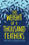 The Weight of a Thousand Feathers by Brian Conaghan, 9781681194820