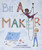 Be a Maker by Katey Howes, Elizabet Vuković, 9781512498028