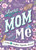 Love, Mom and Me (A Mother and Daughter Keepsake Journal) by Katie Clemons, 9781492693581