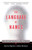 The Language of Names (What We Call Ourselves and Why It Matters) by Justin Kaplan, Anne Bernays, 9780684838670