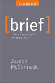 Brief (Make a Bigger Impact by Saying Less) by Joseph McCormack, 9781394324323
