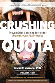 Crushing Quota: Proven Sales Coaching Tactics for Breakthrough Performance by Michelle Vazzana and Jason Jordan, 9781260121155