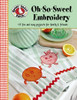 eBook Oh-So-Sweet Embroidery, 15 Fun & Easy