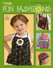 Leisure Arts Fun Fashions For Girls Crochet Book