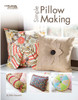 Leisure Arts Simple Pillow Making Book