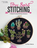 Leisure Arts Free Spirit Stitching Embroidery Book