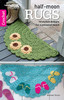 Leisure Arts Crochet Half Moon Rugs Crochet Book