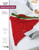 Leisure Arts Kids Snuggies Watermelon Slice Crochet ePattern