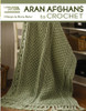 Leisure Arts Crochet Aran Afghans To Crochet Book