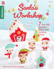 Leisure Arts Santa's Workshop Stitchery Book