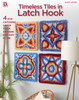 Leisure Arts Timeless Tiles In Latch Hook Bk