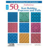 Leisure Arts 50 Fabulous Knit Bobbles Popcorns and Puffs Book