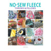 Leisure Arts No Sew Fleece Throws Pillows Book