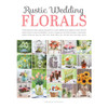 Leisure Arts Rustic Wedding Florals Book