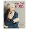 Leisure Arts Caps Cowls Mitts Crochet Book