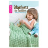 Leisure Arts Crochet Blankets For Toddlers Book