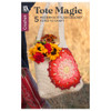 Leisure Arts Tote Magic Crochet Book