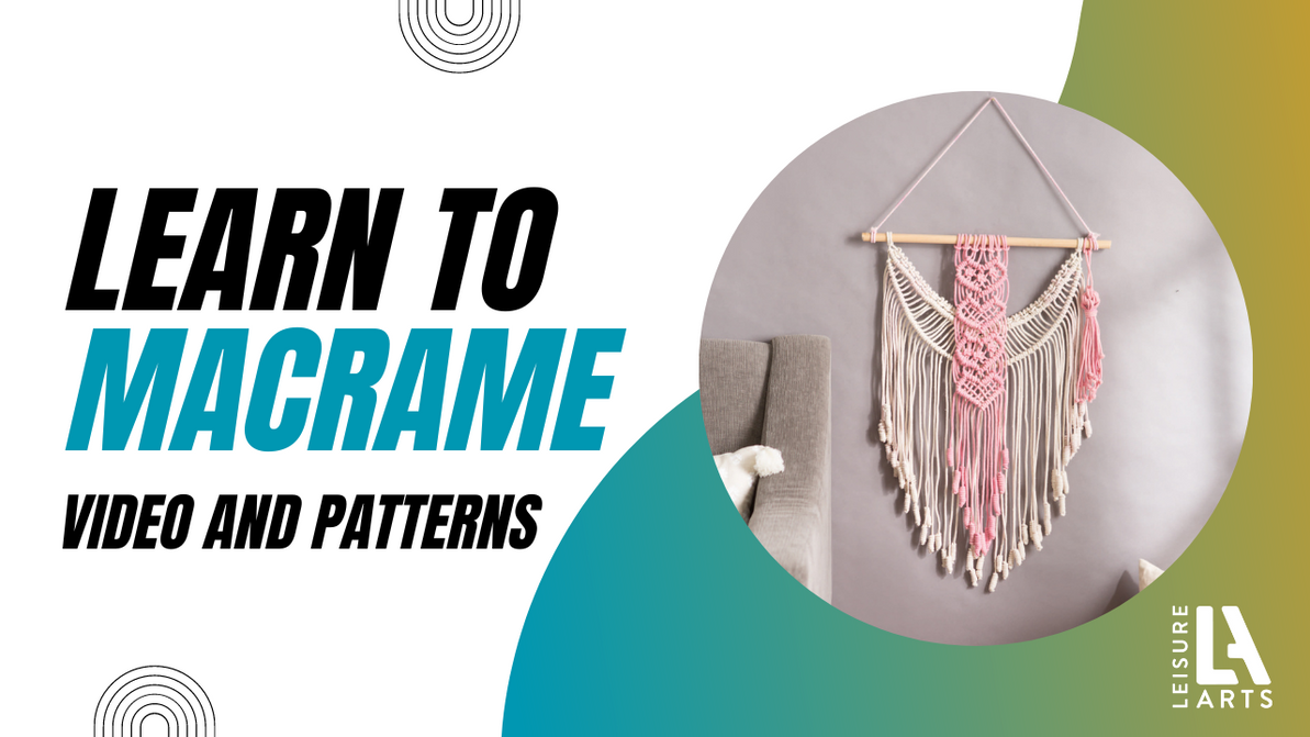 Learn to Macrame!