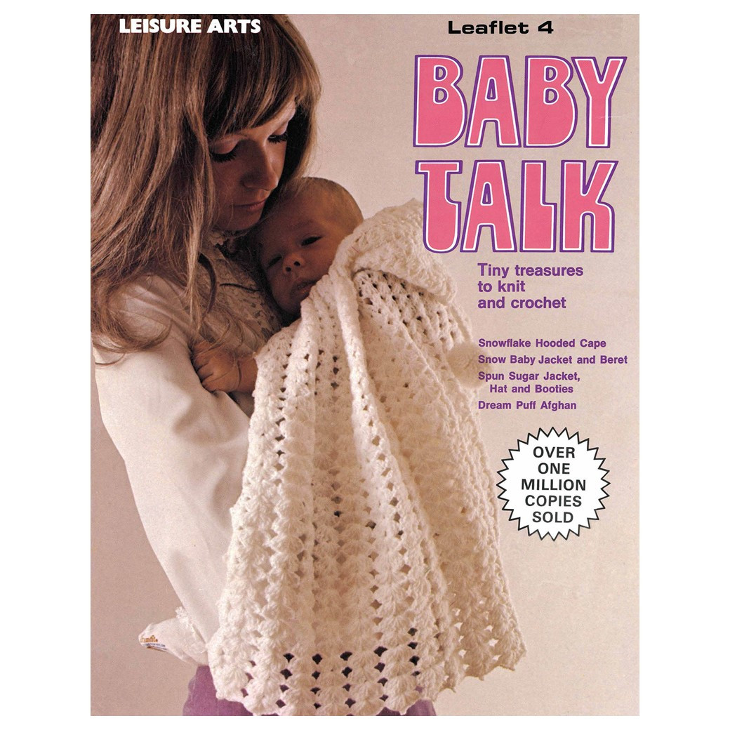 Leisure Arts Leaflet 4 Baby Talk Knit Crochet eBook Leisure Arts Leaflet 4 Baby Talk Knit Crochet eBook