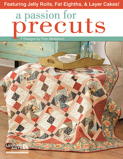 Leisure Arts A Passion for Precuts Quilting eBook