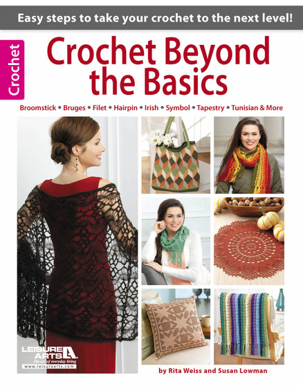 Leisure Arts Crochet Beyond The Basics Book