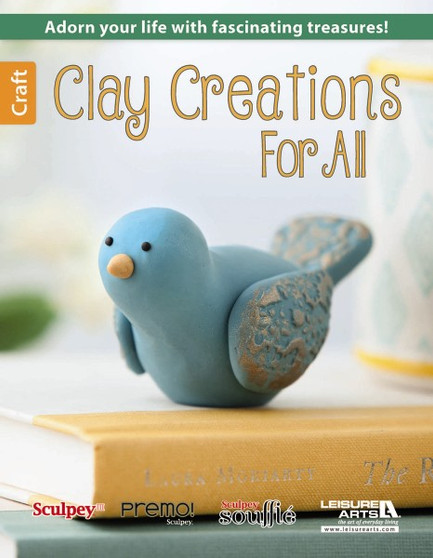 Leisure Arts Clay Creations For All Book