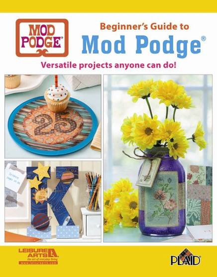 Leisure Arts Beginners Guide to Mod Podge Book