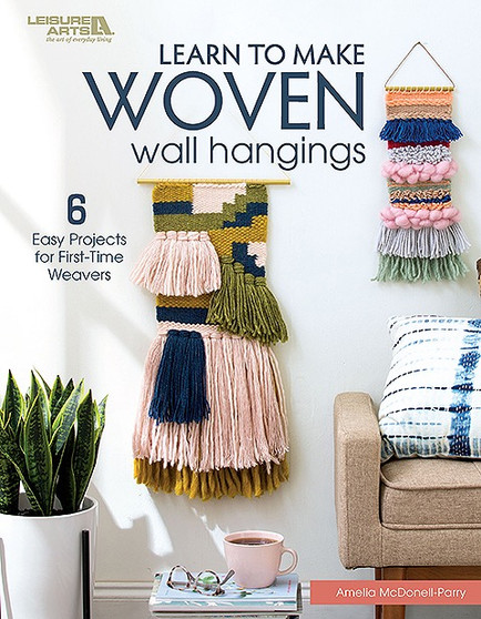 Leisure Arts Learn To Make Woven Wall Hangings Book
