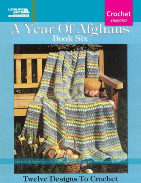 Leisure Arts A Year of Afghans Book 6 Crochet eBook