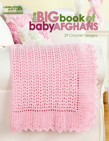 Leisure Arts The Big Book of Baby Afghans eBook
