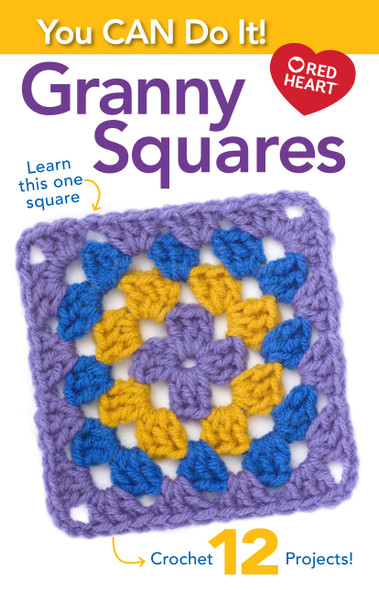 Leisure Arts You Can Do Granny Square Crochet Book