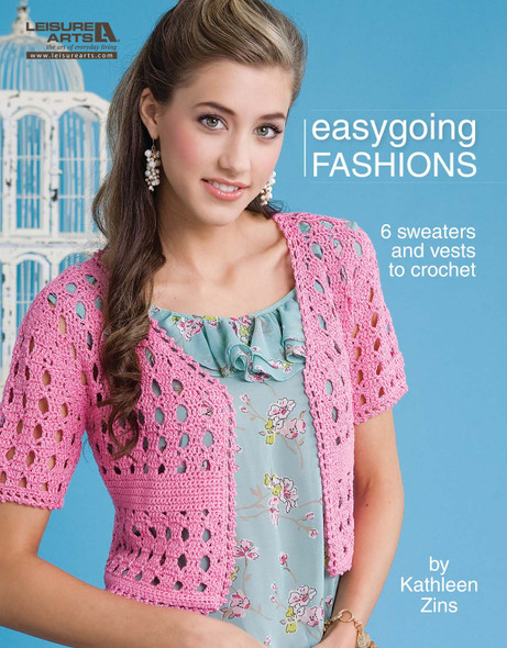 Leisure Arts Easygoing Fashions Crochet Book