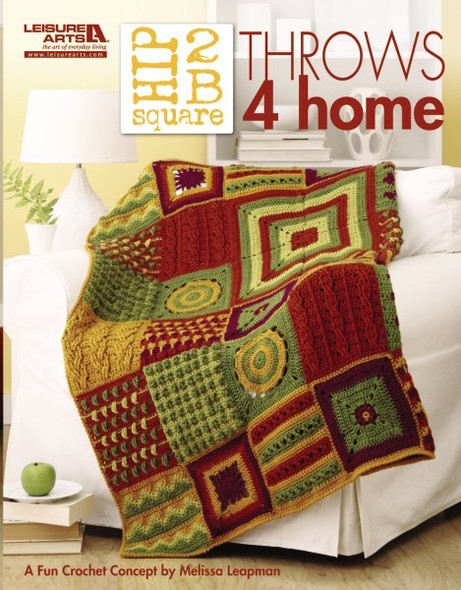 Leisure Arts Crochet Hip 2B Square Throws 4 Home Book