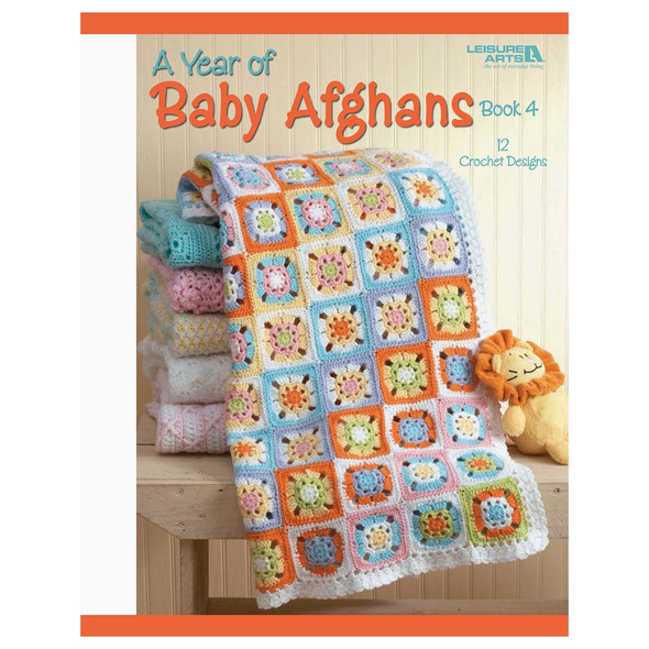 Leisure Arts A Year of Baby Afghans Book 4 Crochet eBook