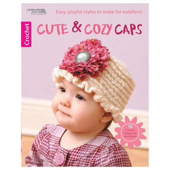 Leisure Arts Cute Cozy Caps Crochet Book