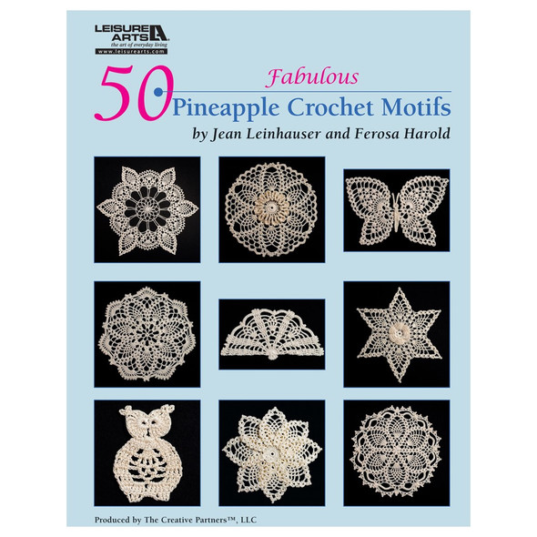Leisure Arts 50 Fabulous Pineapple Crochet Motifs Book