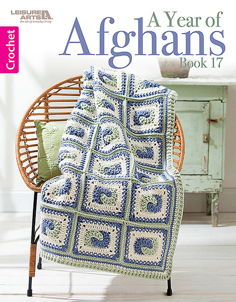 Leisure Arts A Year of Afghans Book 17 Crochet eBook