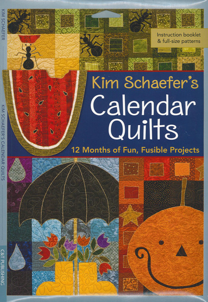 C&T Publishing Kim Schaefer's Calendar Quilts Book