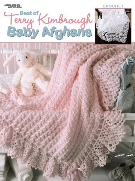 Leisure Arts Best of Terry Kimbrough Baby Afghans Crochet Book