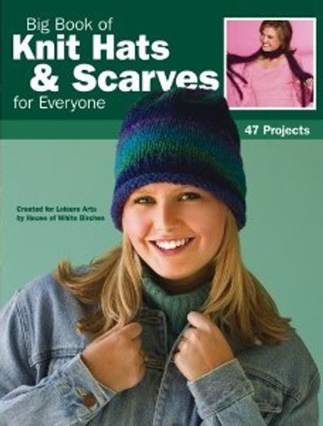 Leisure Arts Big Book of Knit Hats & Scarves for Everyone Book