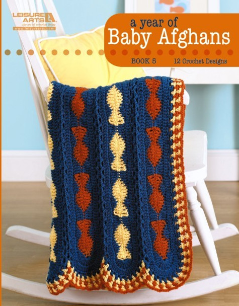 Leisure Arts A Year of Baby Afghans Crochet Book 5