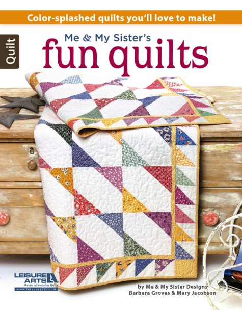 Leisure Arts Me & My Sister's Fun Quilts Book