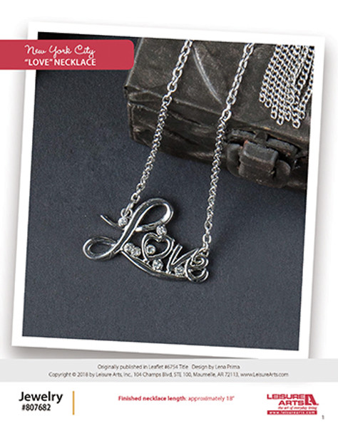 Revamp your jewelry with a little piece of love in the city. New York City "Love" Necklace ePattern originally published in Leaflet #6754 Wanderlust Jewelry design by Lena Prima.