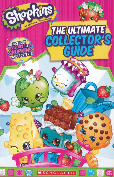 Scholastic Shopkins The Ultimate Collectors Guide Book