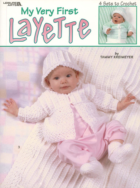 Leisure Arts My Very First Layette Book